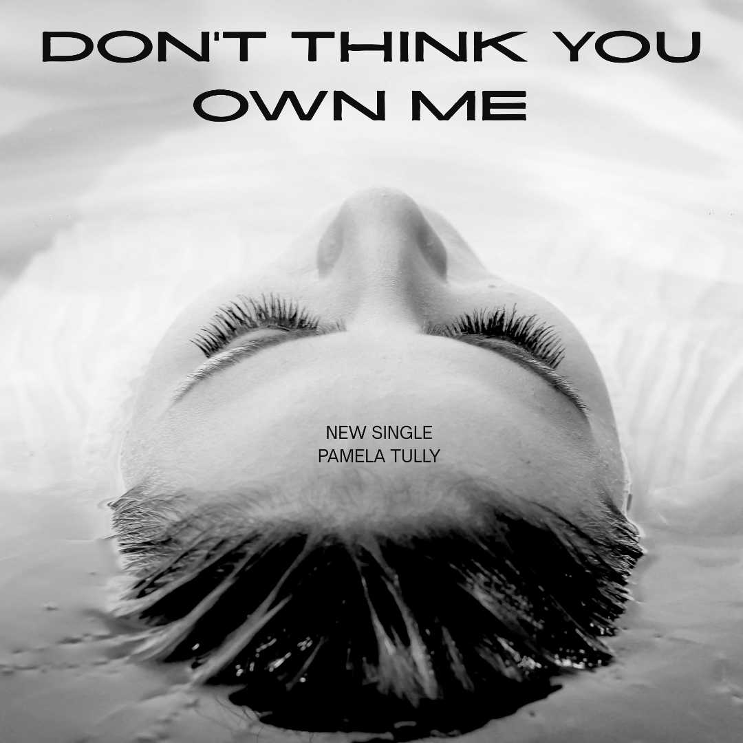 Don't Think You Own Me