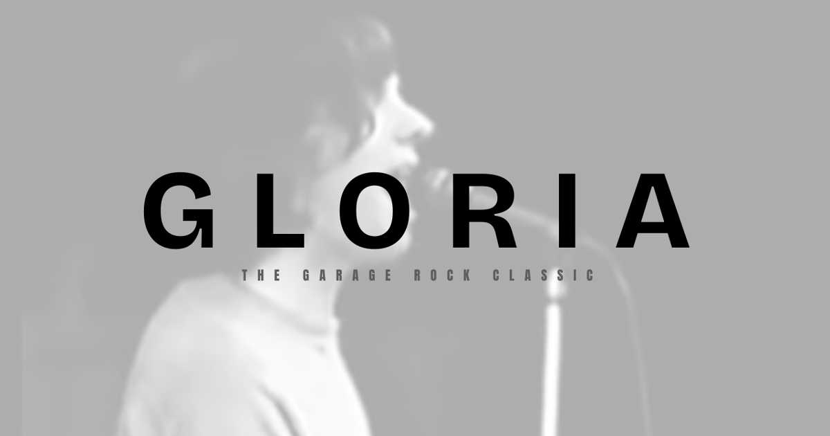 Gloria The Song Meaning